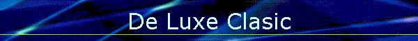 De Luxe Clasic
