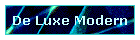 De Luxe Modern