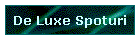 De Luxe Spoturi