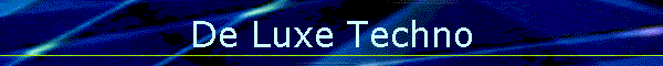 De Luxe Techno