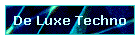 De Luxe Techno