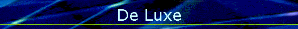 De Luxe